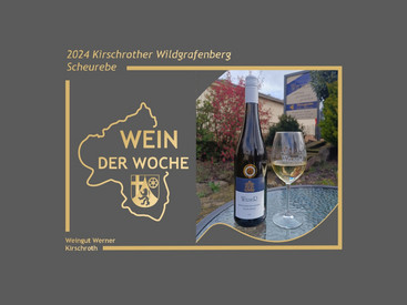 „2024 Kirschrother Wildgrafenberg Scheurebe" „2024 Kirschrother Wildgrafenberg Scheurebe"